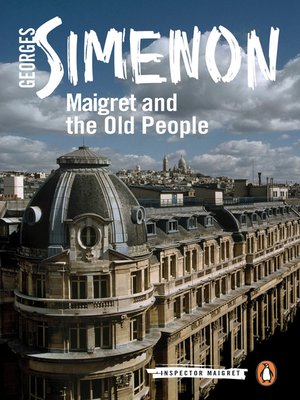 Maigret and the Old People - ebook